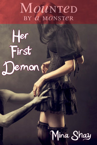 Mounted by a Monster: Her First Demon