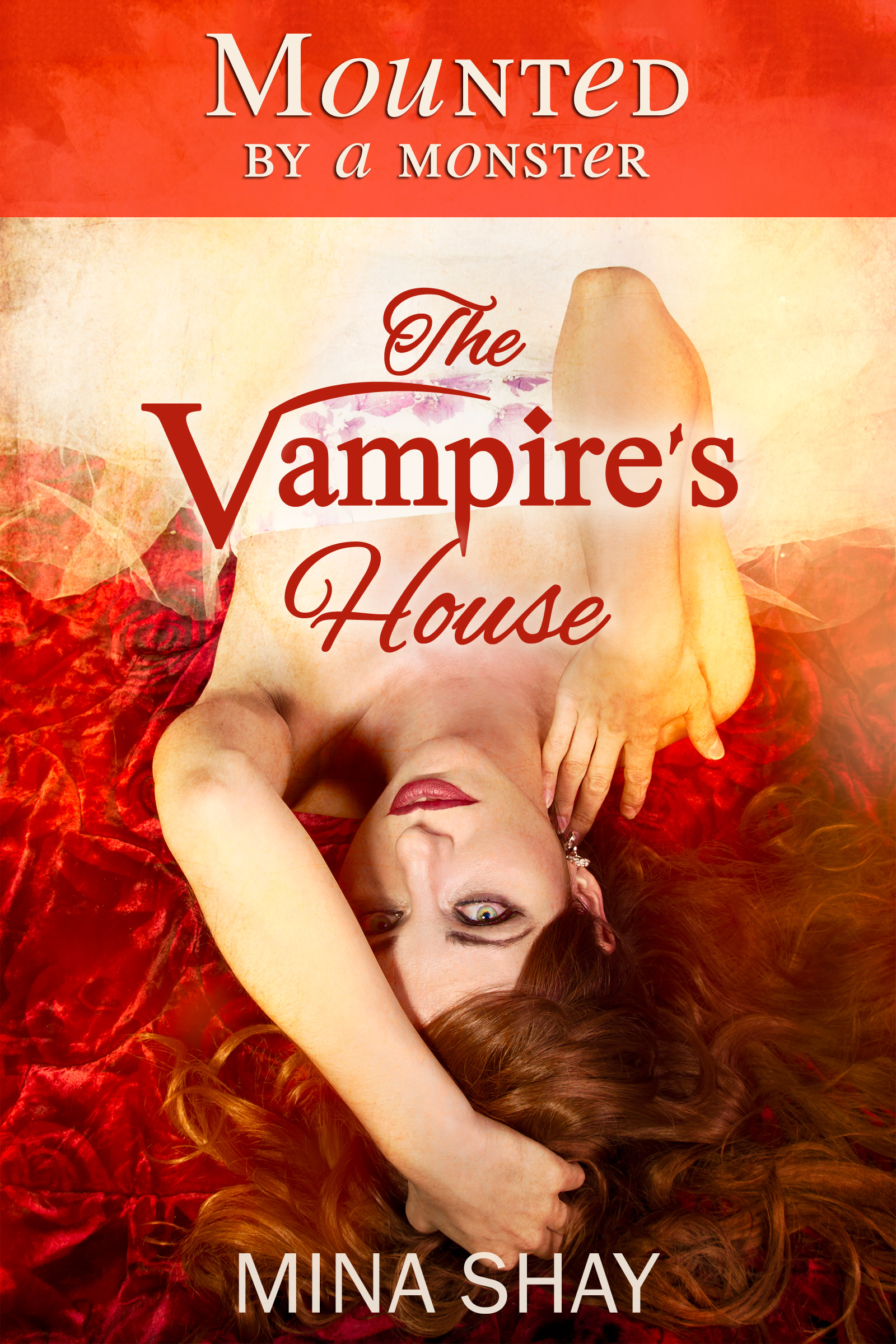 Mounted by a Monster: The Vampire's House